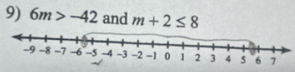 6m>-42 and m+2≤ 8