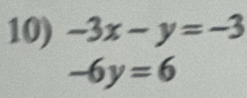 -3x-y=-3
-6y=6