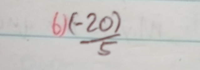  ((-20))/5 