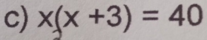 x(x+3)=40