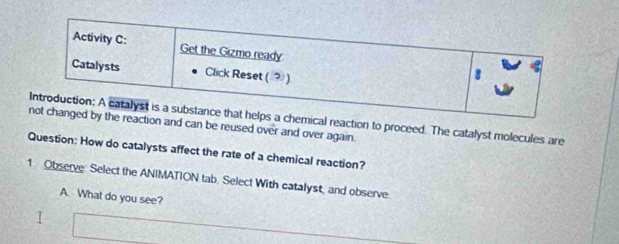 Solved: Activity C: Get the Gizmo ready Catalysts Click Reset ( ? ) 8 ...