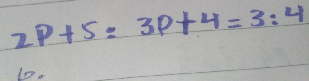 2P+5:3P+4=3:4