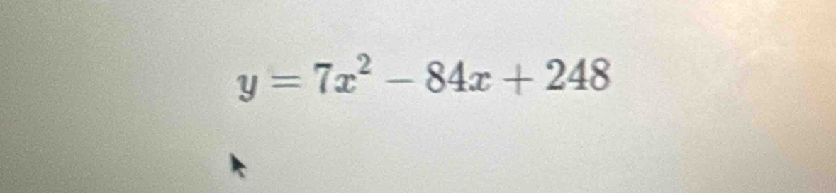 y=7x^2-84x+248