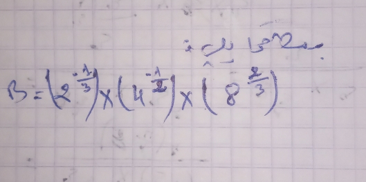 B=(2^(frac -1)3)* (4^(frac -1)2)* (8^(frac 2)3)