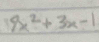 9x^2+3x-1