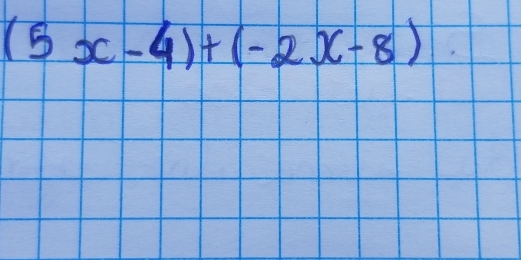 (5x-4)+(-2x-8)