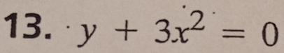 y+3x^2=0