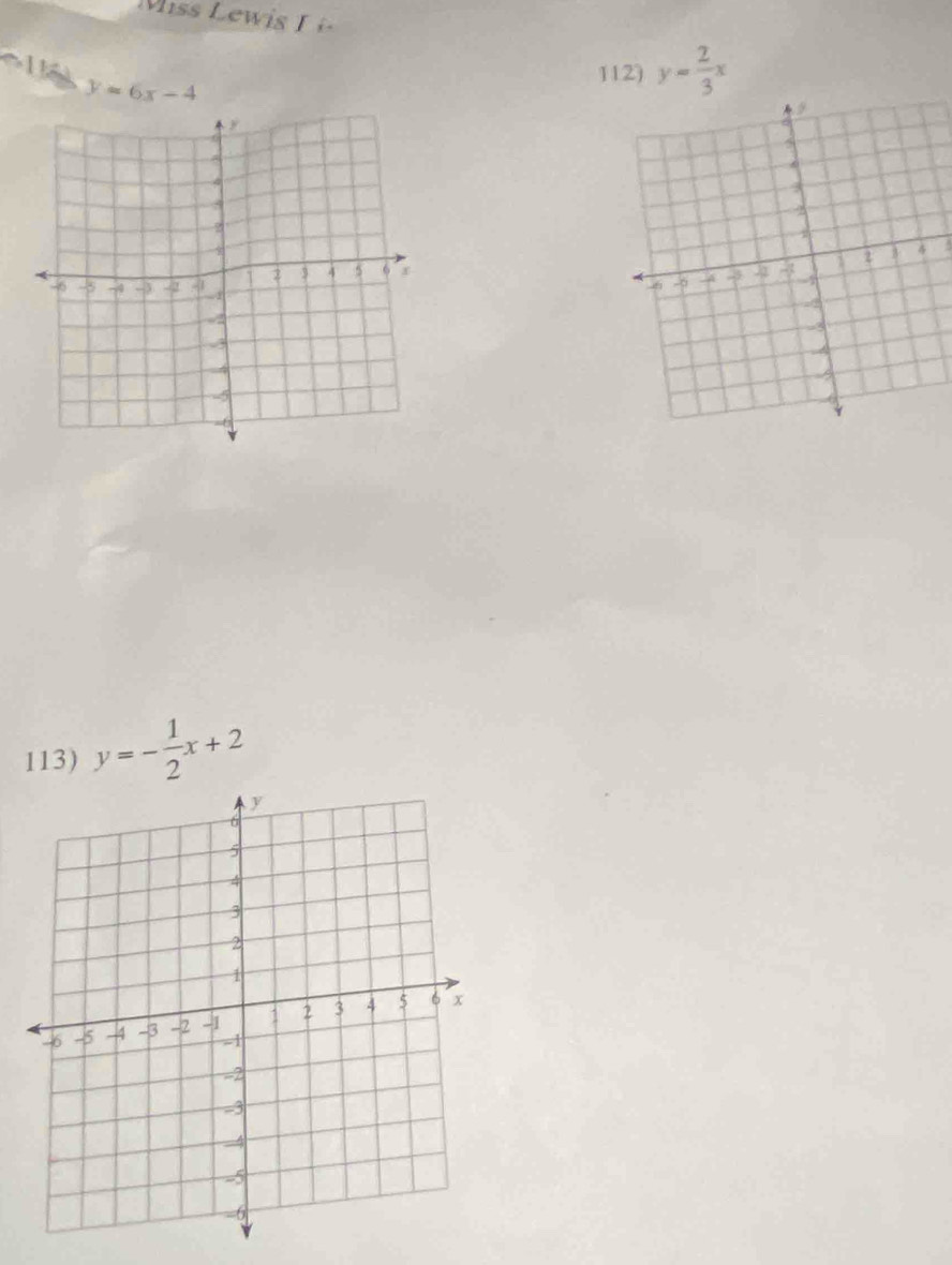 y=6x-4
112) y= 2/3 x
113) y=- 1/2 x+2