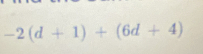 -2(d+1)+(6d+4)