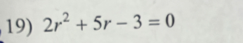 2r^2+5r-3=0