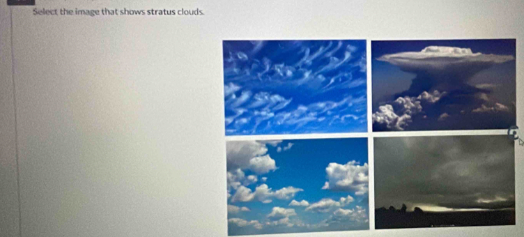 Select the image that shows stratus clouds.