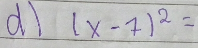 dl (x-7)^2=