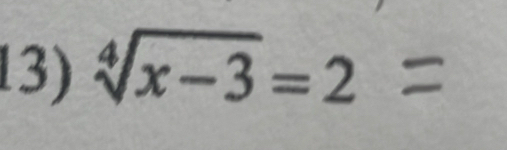 sqrt[4](x-3)=2