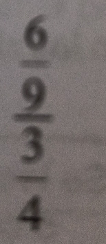 frac beginarrayr 6frac 99 3/4 