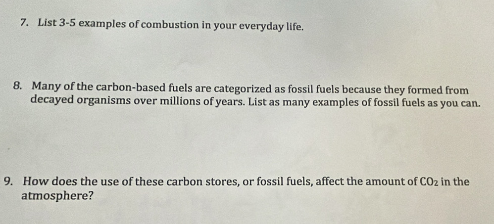Solved: List 3-5 examples of combustion in your everyday life. 8. Many ...