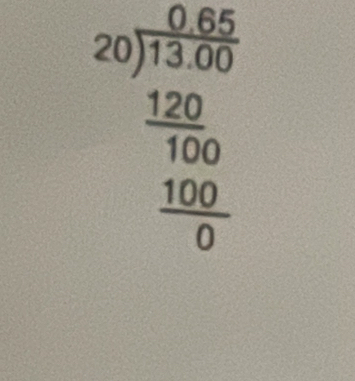 beginarrayr 0.66 20encloselongdiv 13.00 hline 120 100 hline 0endarray
