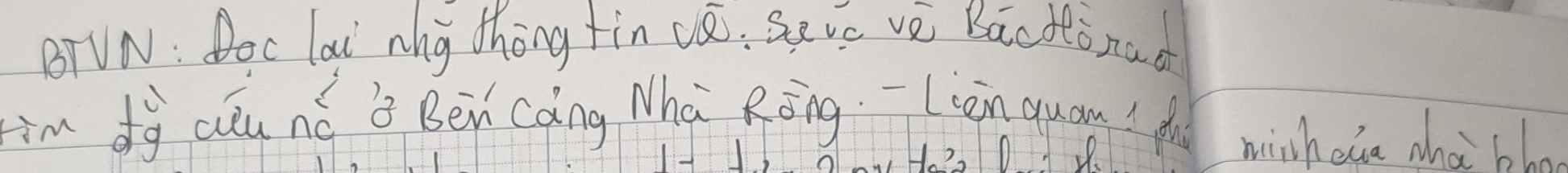 BTVN: Doc lai nhg thōng fin ca: Seve vè Bācttonad 
im dg cǒu nó Ben càng Nha Rǒng —-Lièn quam? A winhea zhà bho