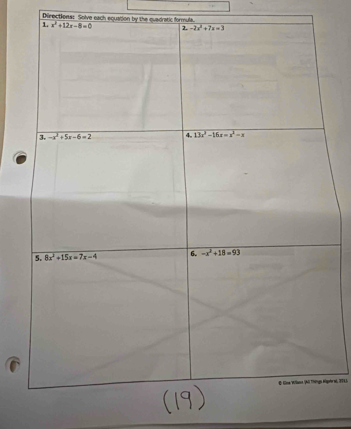 Directions: Solve each equation by the quadratic formula.
ebra), 2015