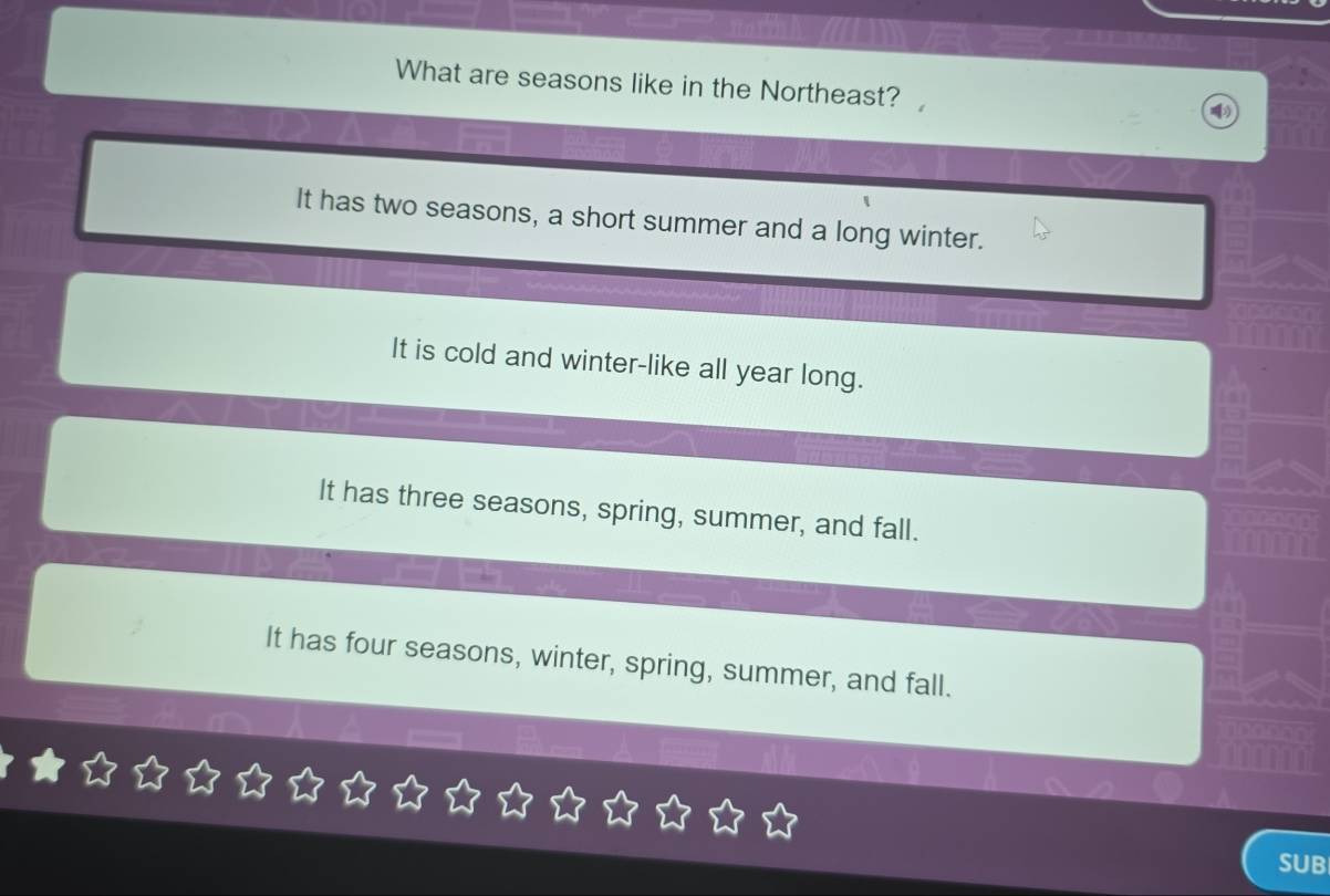 Solved: What are seasons like in the Northeast? It has two seasons, a ...