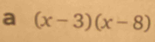 a (x-3)(x-8)