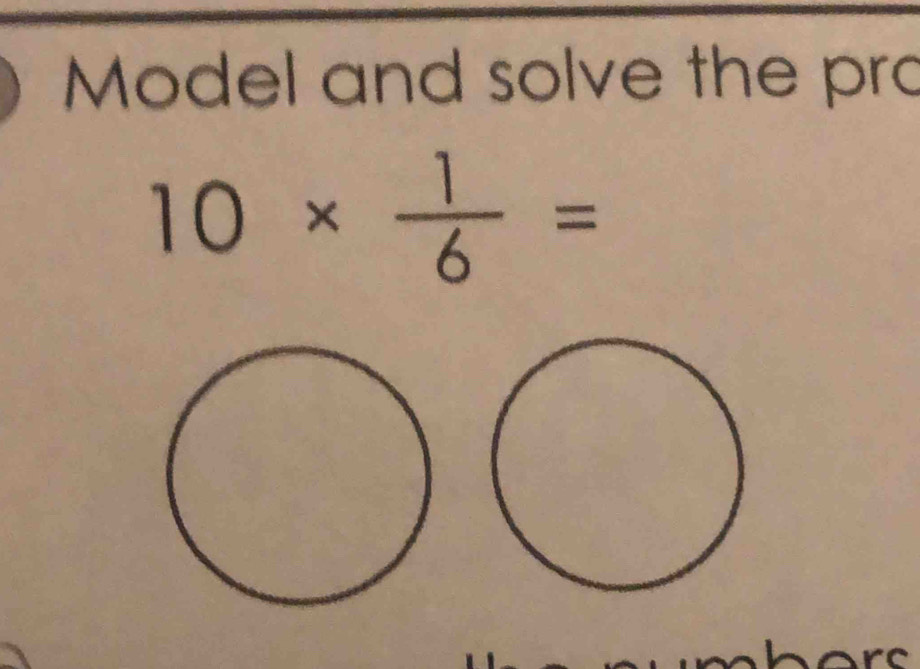 Model and solve the pro
10*  1/6 =