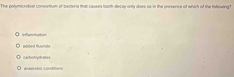 Solved: The polymicrobial consortium of bacteria that causes tooth ...