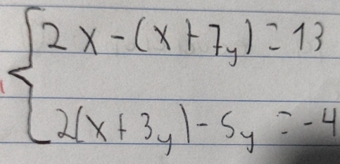 beginarrayl 2x-(x+7,1:13 2(x+3,1)-5.5=-4endarray.