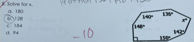 Solve for x.
a.180
b. 128
c、184
d、94