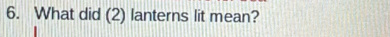 What did (2) lanterns lit mean?