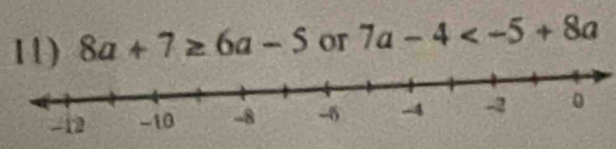 8a+7≥ 6a-5 or 7a-4