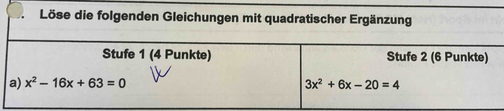 Löse die folgenden Gleichungen mit quadratischer Ergänzung