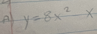 A y=8x^2-x