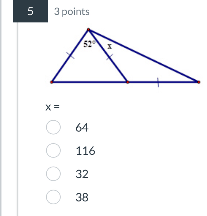 5 3 points
x=
64
116
32
38