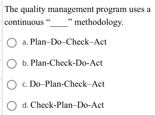 Solved: The quality management program uses a continuous ...