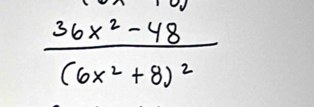 frac 36x^2-48(6x^2+8)^2