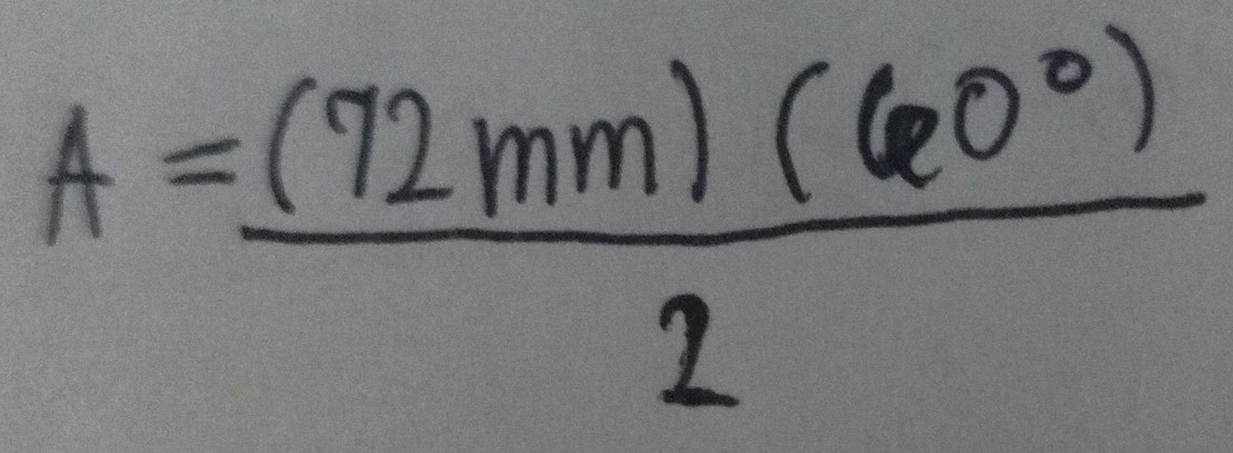 A= (72mm)(60°)/2 