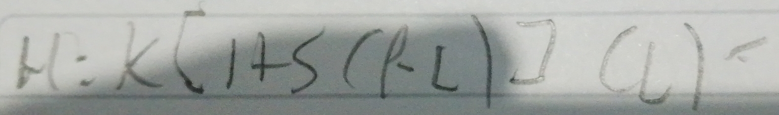 H=k[1+5(R-L)](L)=