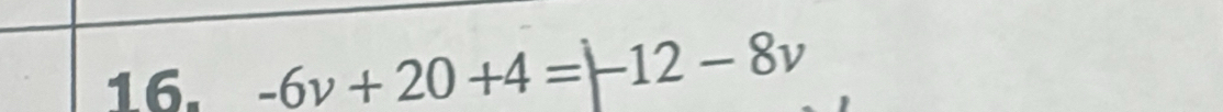 -6v+20+4=|-12-8v