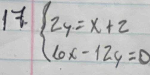 1t beginarrayl 2y=x+2 6x-12y=0endarray.