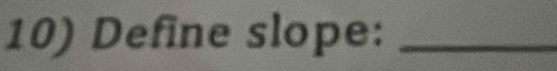 Define slope:_