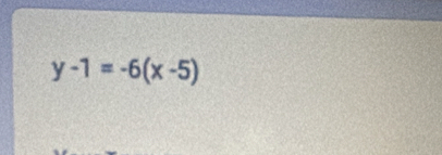 y-1=-6(x-5)