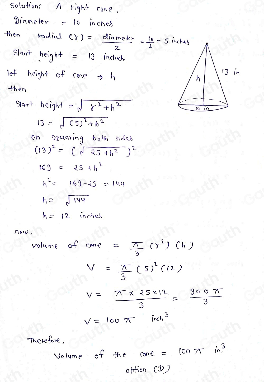 Solved: A right cone has a diameter of 10 inches and a slant height of ...