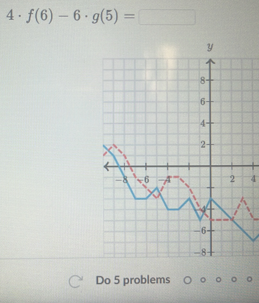 4 . f(6)-6· g(5)=□
4 
Do 5 problems