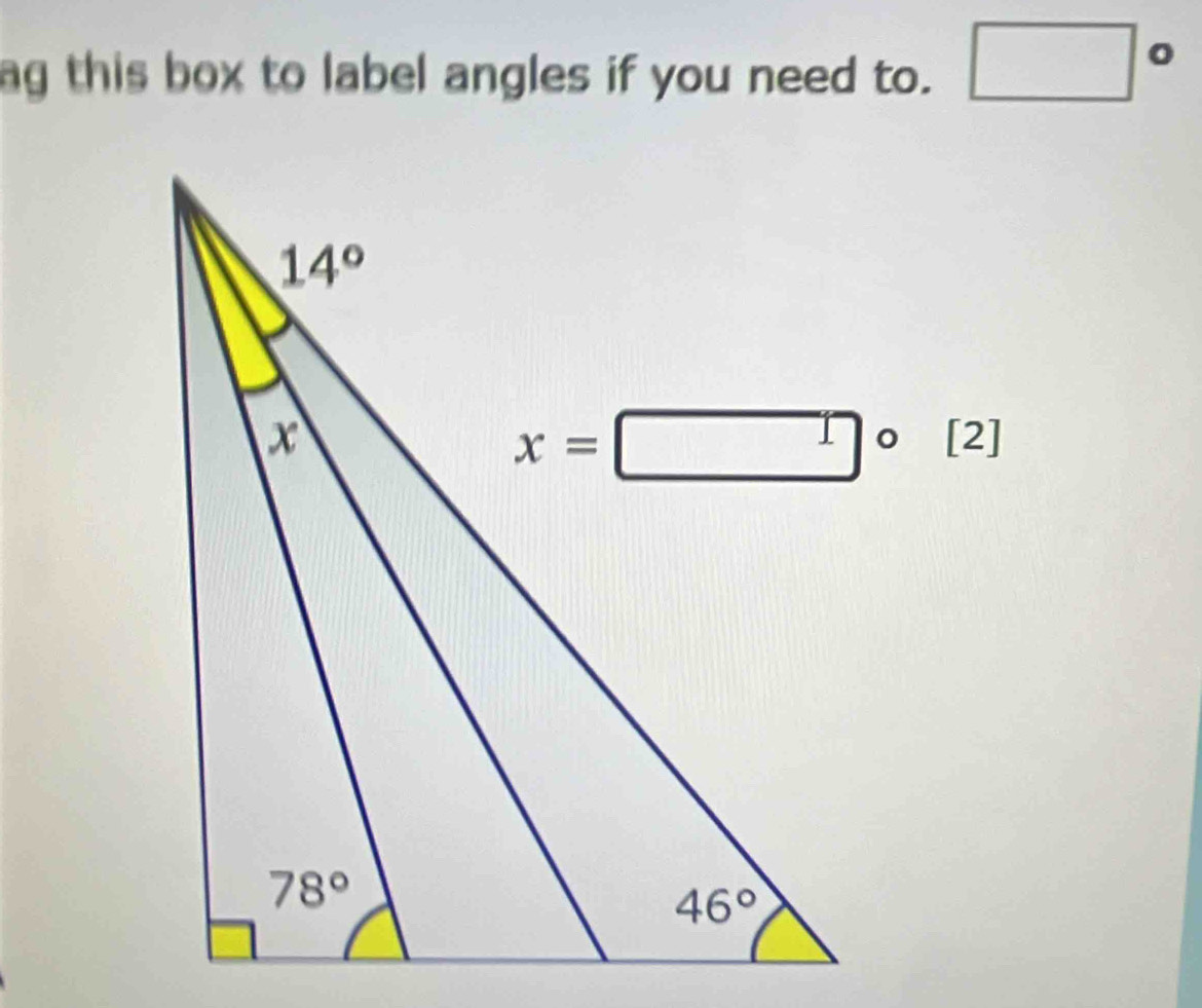 ag this box to label angles if you need to. □°