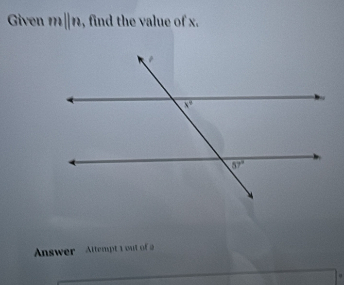 Given m||n , find the value of x.
Answer  Altemp 1o o