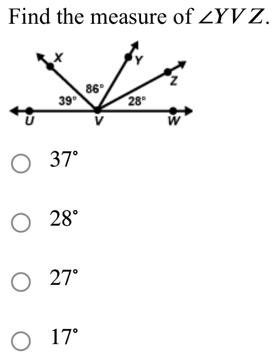 Find the measure of ∠ YVZ.
37°
28°
27°
17°