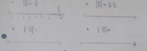 ÷ 
2. | 47/12 |=3 11/12 
3. |- 6/13 |= |- 36/15 |=
4.