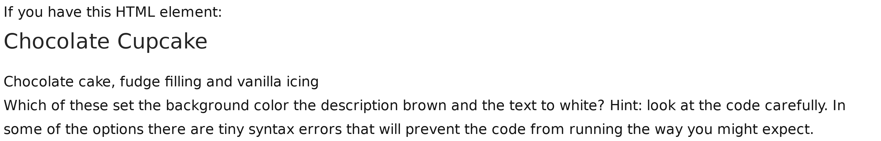 Solved: If you have this HTML element: Chocolate Cupcake Chocolate cake ...