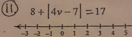 8+|4v-7|=17
-3 -1