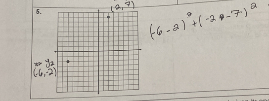 (2,7) (-6-2)^2+(-2-7)^2